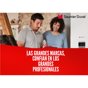 Imagen con dos personas mirando hacia abajo con el logo de Saunier Duval. En el texto de la imagen pone "las grandes marcas confían en los grandes profesionales"